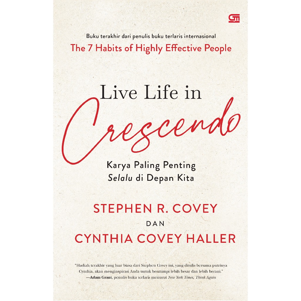 Live Life In Crescendo - Stephen R. Covey & Cynthia Covey Haller
