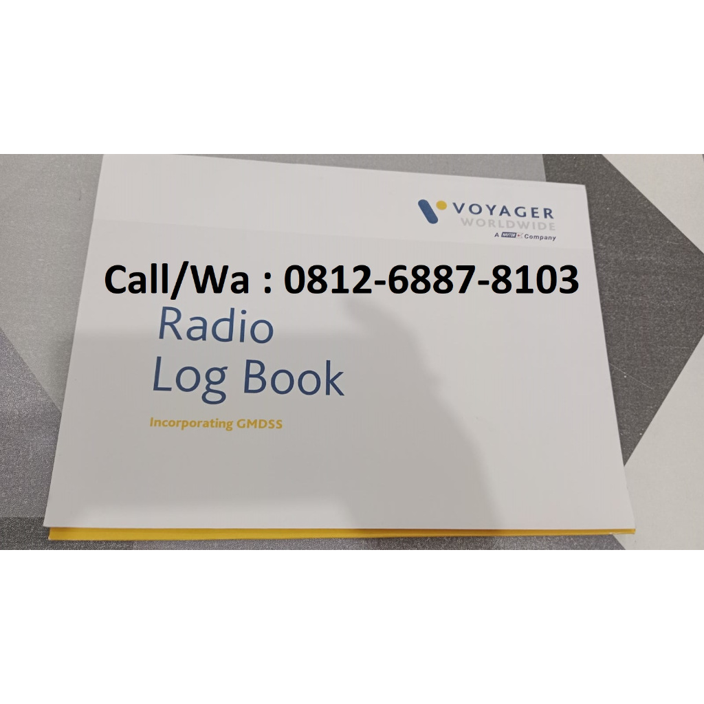 

GMDSS RADIO LOGBOOK VOYAGER