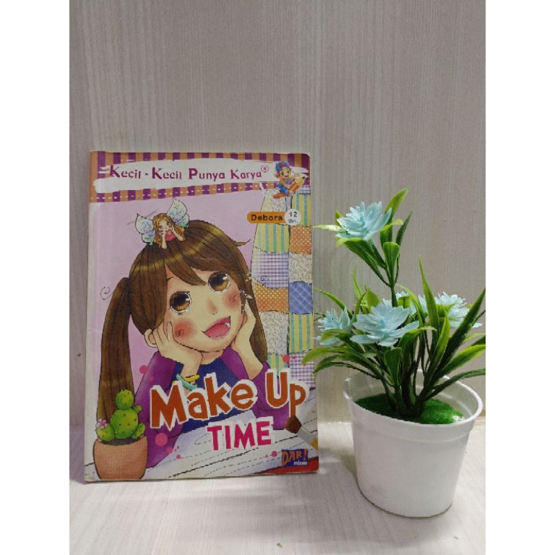 BukuceritaAnakKeci-kecilPunyaKaryaBerjudulMakeUpTime(prelobed