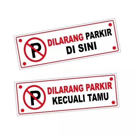 

STIKER VINYL SIGN DILARANG PARKIR AREA INI KECUALI TAMU 30 X 10 CM - SIAP KIRIM