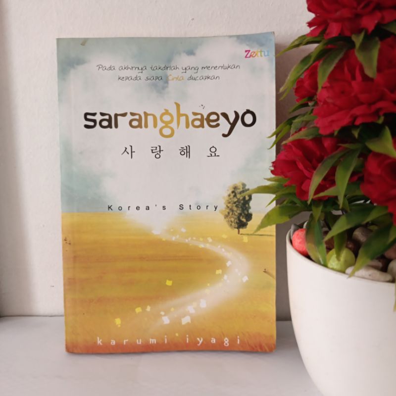ORIGINAL NOVEL KOREA (Terjemahan) - SARANGHAEYO by Karumi Iyagi