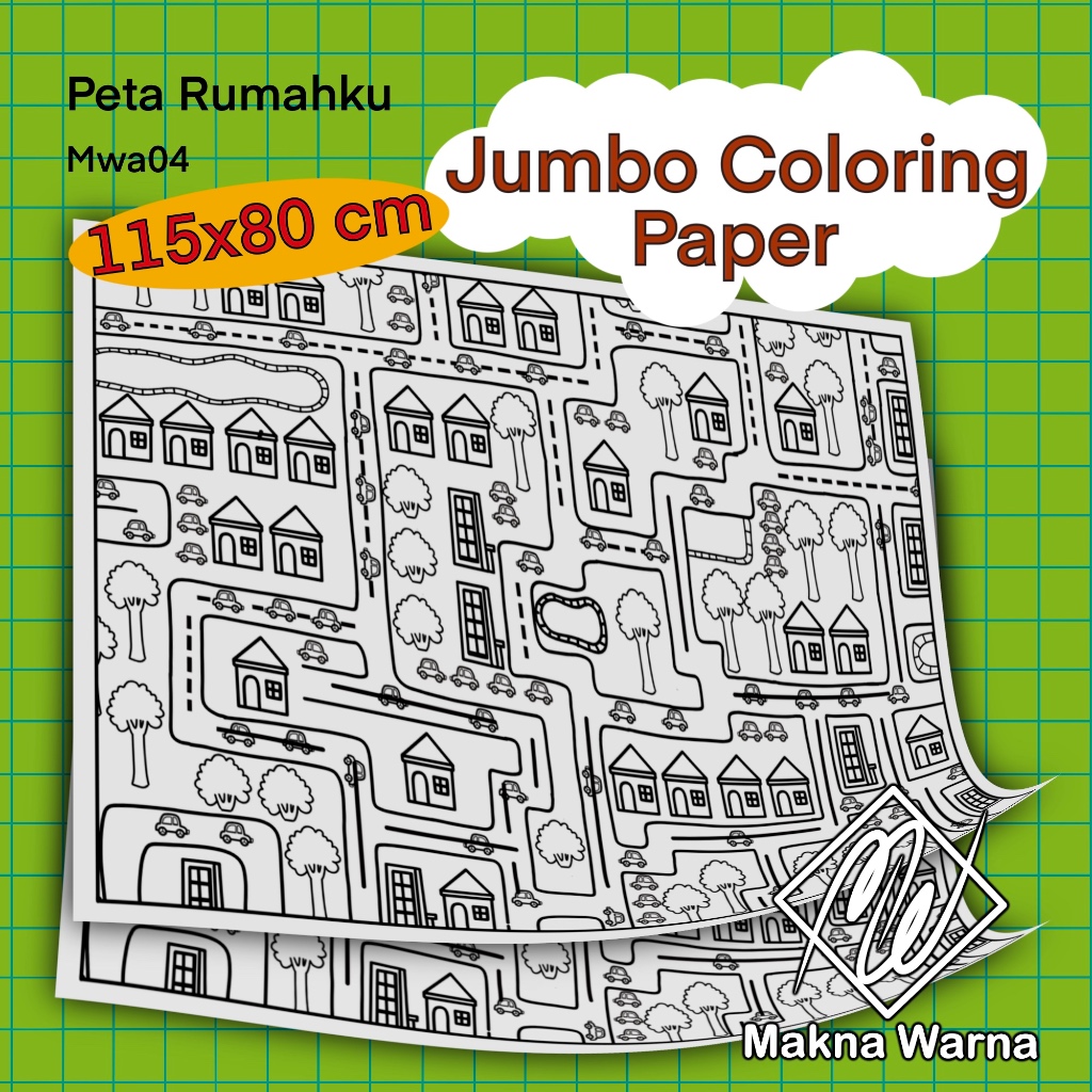 

Jumbo Coloring Paper 115x80 cm - PETA RUMAHKU Mwa04