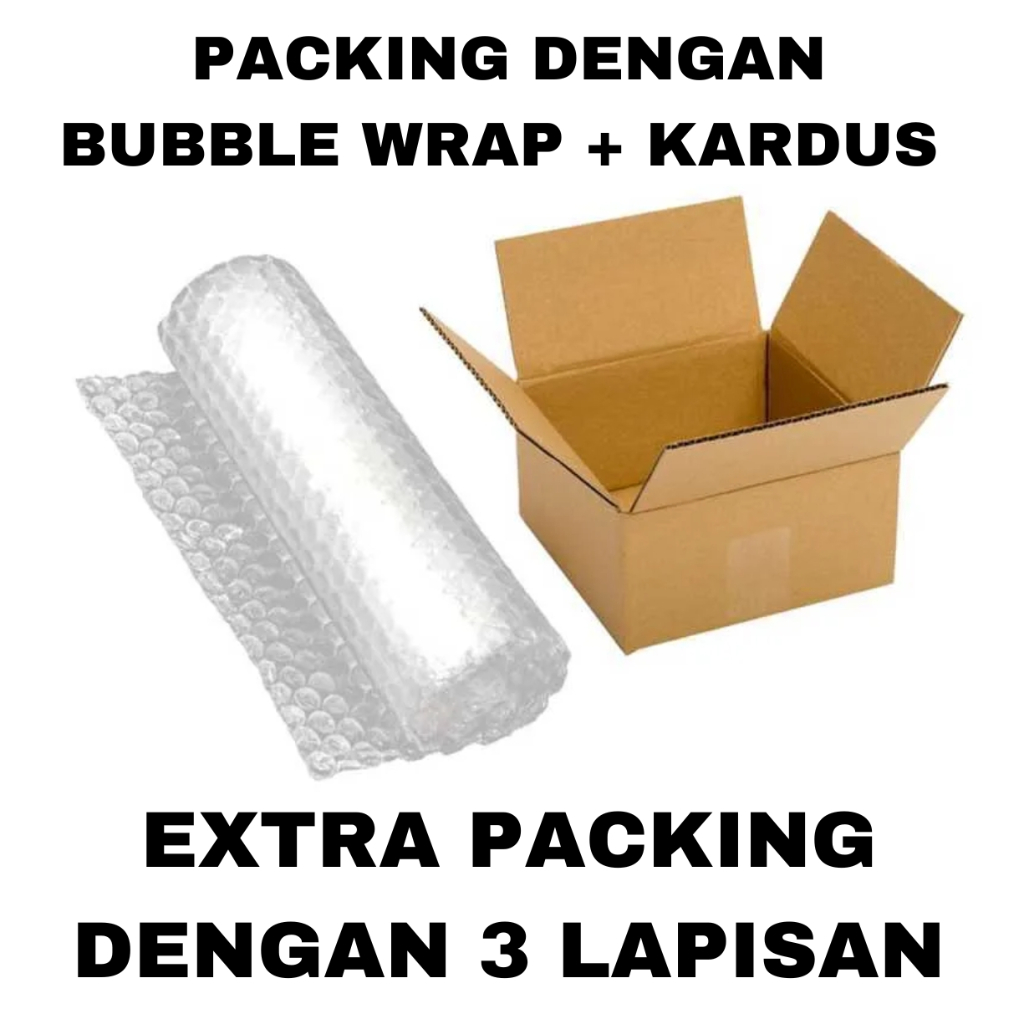 

Packing dengan Bubble Wrap + Kardus Extra Packaging Dengan 3 Lapisan