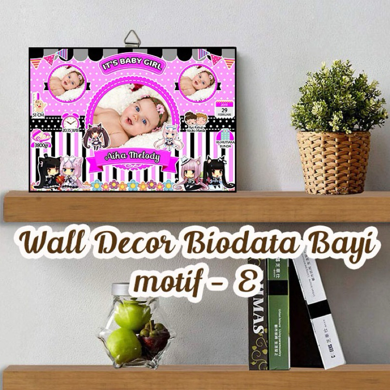 WALL DECOR BIODATA BAYI FREE EDIT MURAH [Motif E] - Free Edit Ukuran 10R-10RS-12R-12RS Tebal 6mm