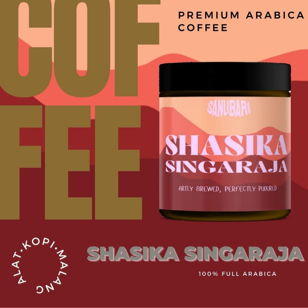 

Premium Roast Beans Arabica Coffee SHASIKA SINGARAJA By Sanubari Biji Kopi Premium