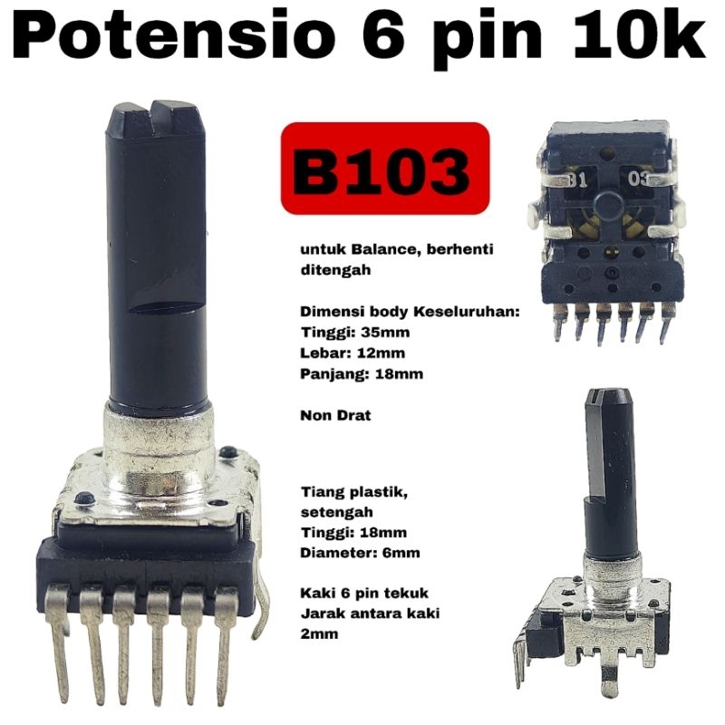 Potensio Balance 6 pin B10k Stereo Kaki 6 Tekuk Volume Mixer B103