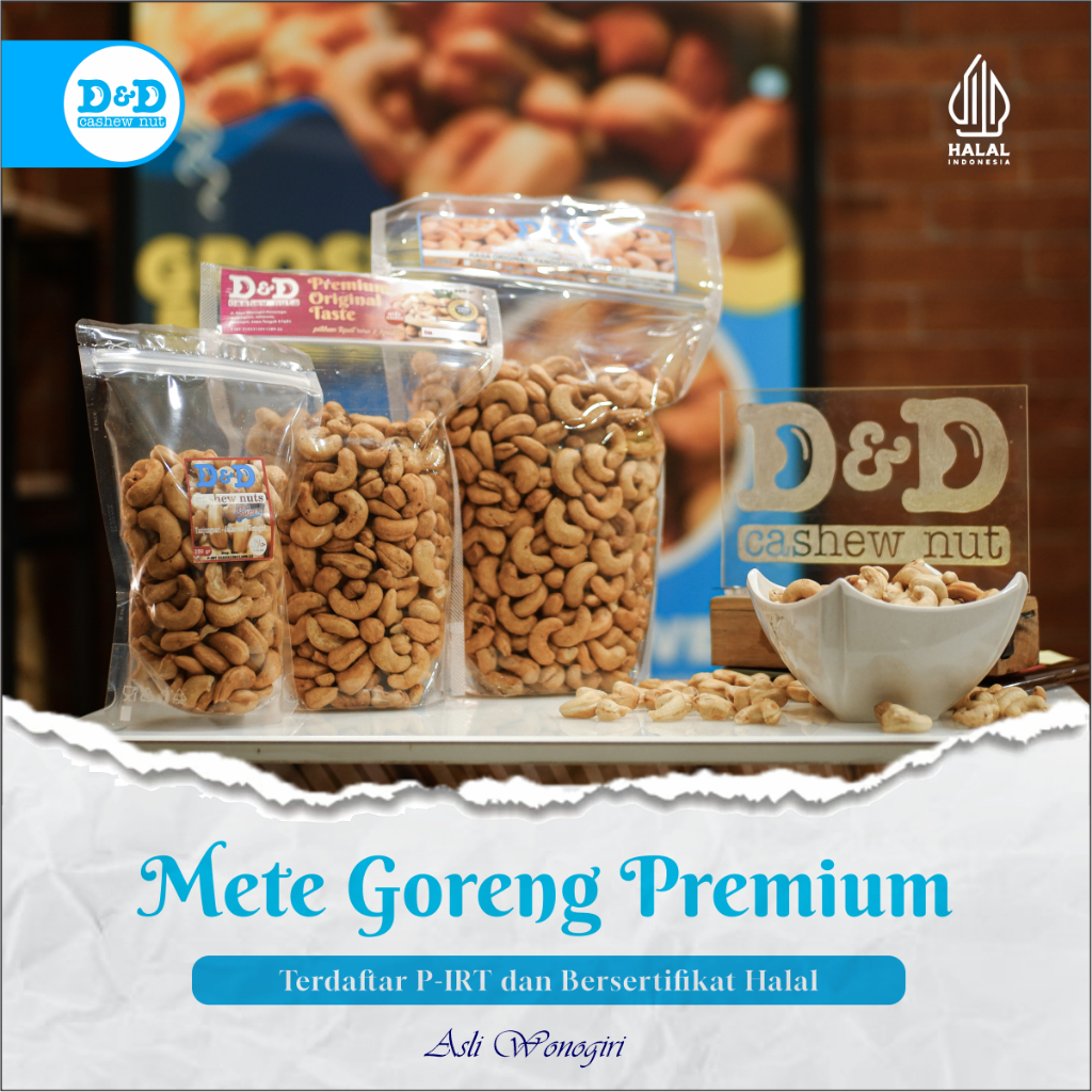 

D&D Mete - Kacang Mete Goreng Premium Super Asli Wonogiri Kacang Mede Matang 1 Kilo 1kg 500gr 250gr