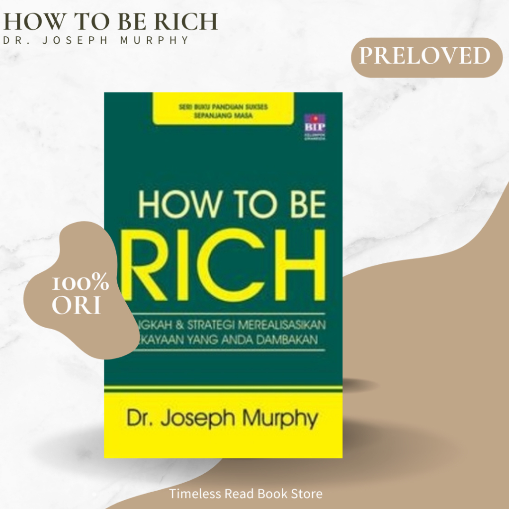 Jual Buku How To Be Rich Karya Dr Joseph Murphy Preloved Original