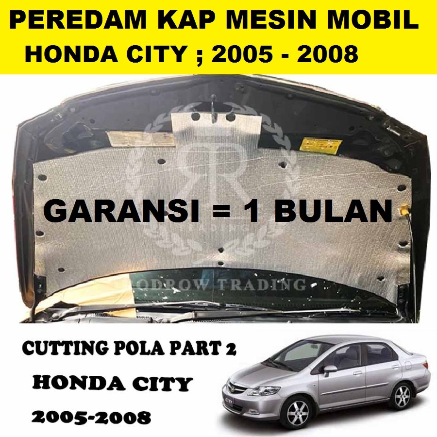 Peredam Panas Kap Mesin Honda City 2005 - 2008