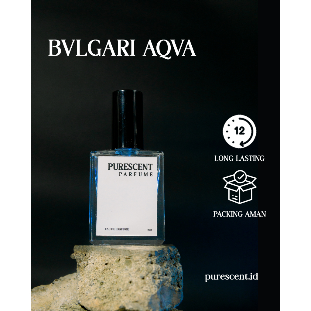 Parfum Pria - Bvlgari Aqva Eau De Parfum Tahan Lama 8 Jam - Purescent Perfume