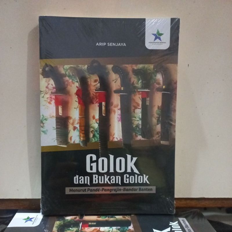 Buku Kebudayaan - Golok dan Bukan Golok Menurut Pande-Pangrajin-Bandar Banten