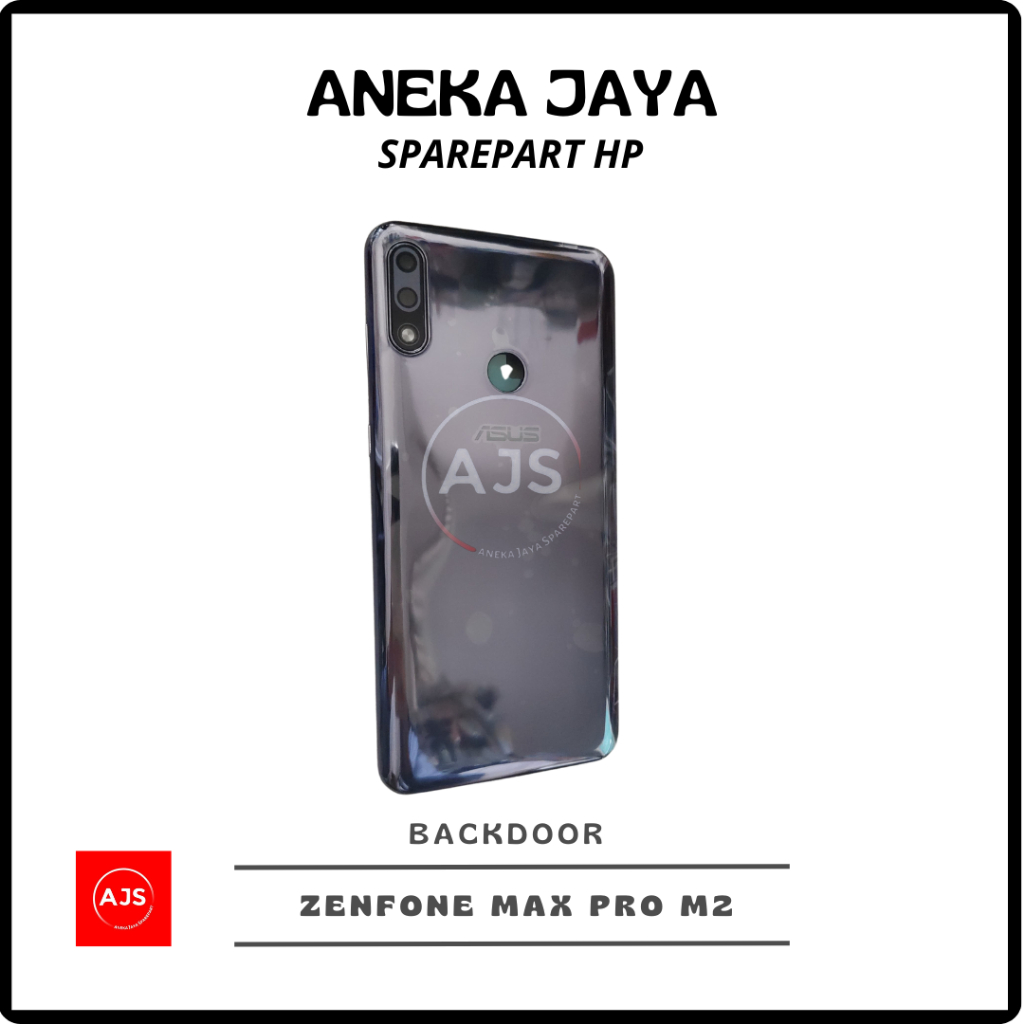 AJS BACKDOOR / TUTUP BELAKANG ZENFONE MAX PRO M2