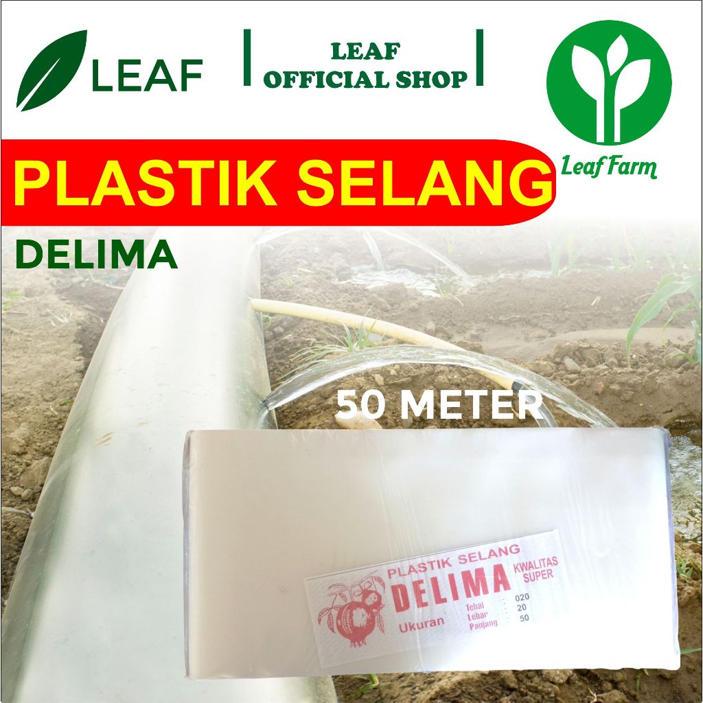 PLASTIK SELANG DELIMA 50 METER BY LEAF FARM