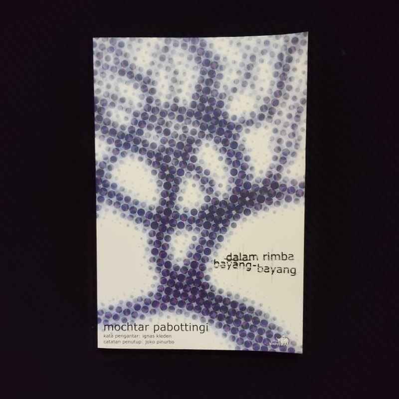 Buku Langka Original • Dalam Rimba Bayang Bayang - MOCHTAR PABOTTINGGI