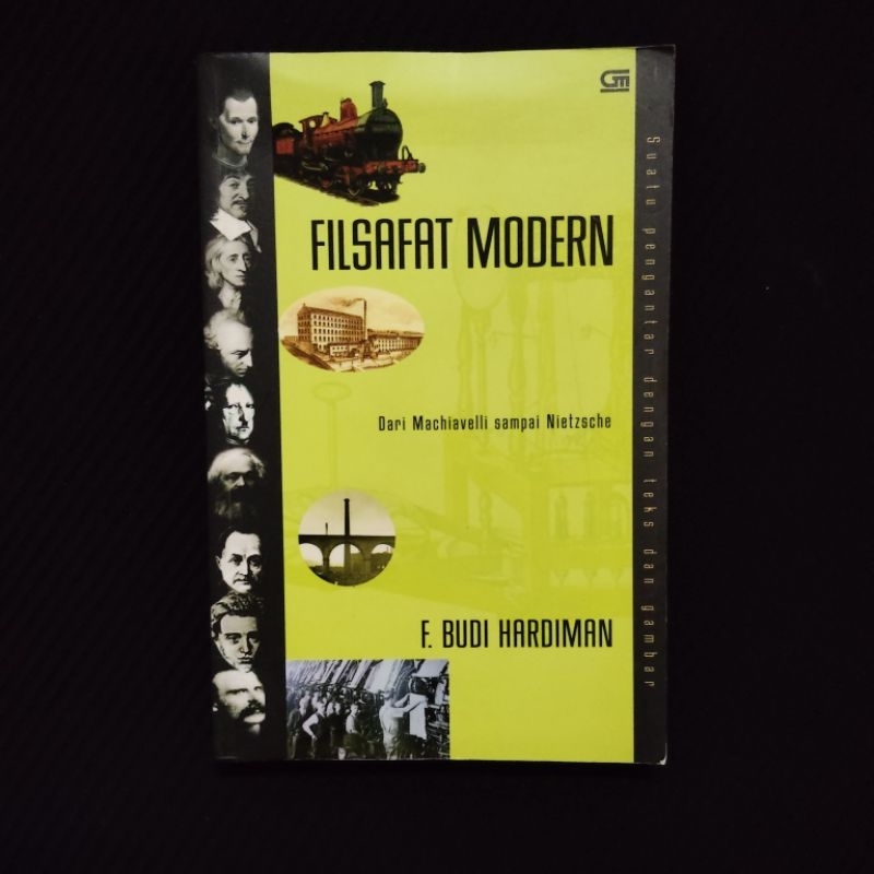Buku Langka Original • Filsafat Modern - Dari Machiavelli Sampai Nietzsche / F. BUDI HARDIMAN
