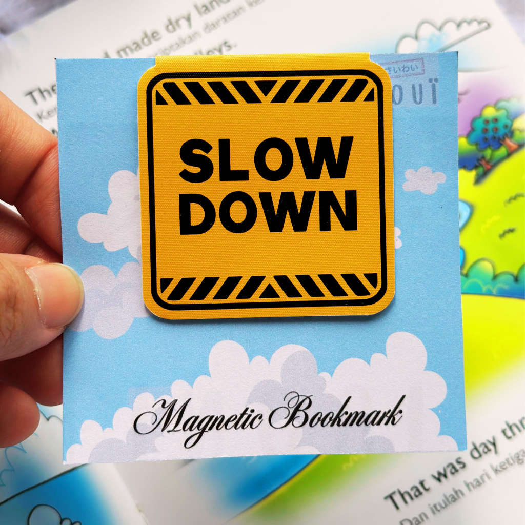 

Magnetic Bookmark Slow Down - Pembatas Buku Magnet Self Reminder dan Motivasi Waterproof