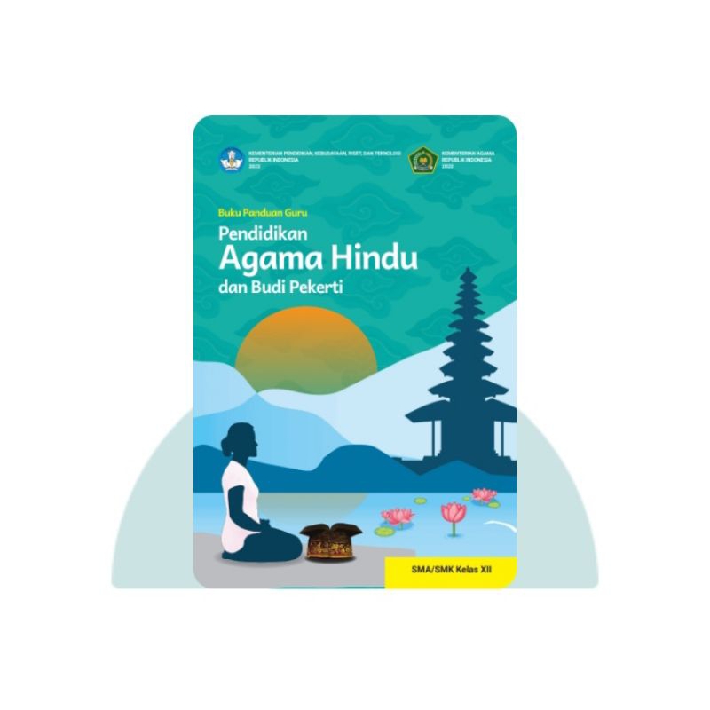 BUKU PANDUAN GURU PENDIDIKAN AGAMA HINDU SMA KELAS 12