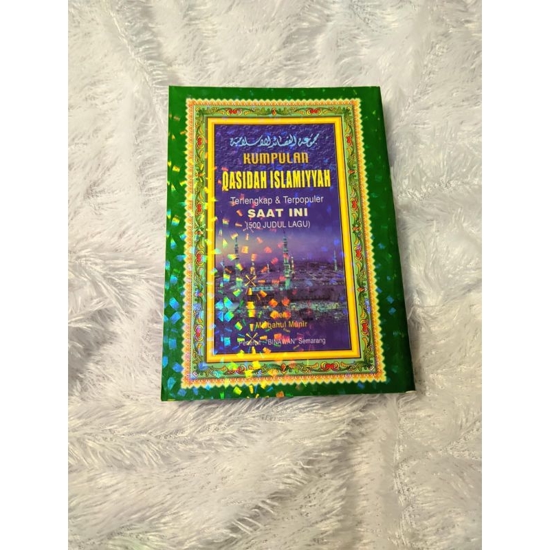 Buku Kumpulan Qasidah Islamiyyah Terlengkap(500 Lagu) Dan Terpopuler Saat Ini/ Kumpulan Syair Qasida