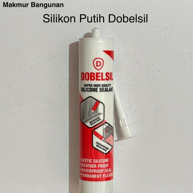 Lem Silikon Sealant White/Putih Dobelsil 336gr | Lem Silicone Kaca Putih | Lem Akuarium | Perekat Ka
