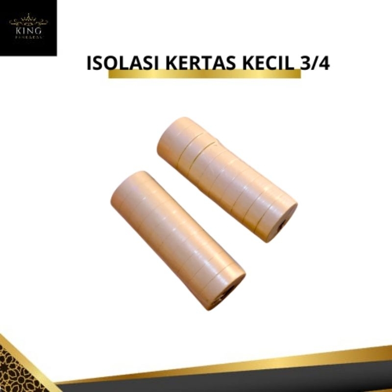 

(per roll)ISOLASI KERTAS KECIL 3/4