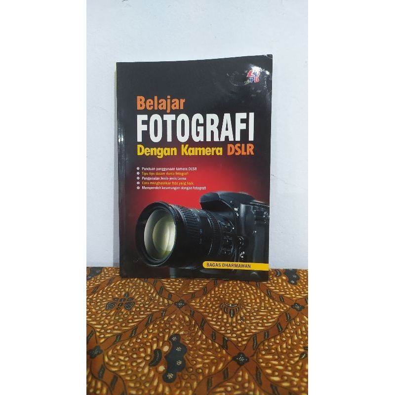 Belajar Fotografi Dengan Kamera DSLR