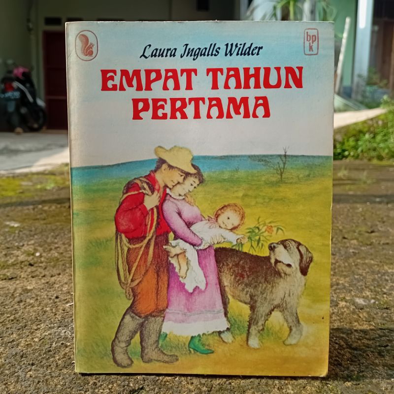 Empat Tahun Pertama by Laura Ingalls Wilder (1983) Cet ke-2 Original BPK Gunung Mulia Softcover