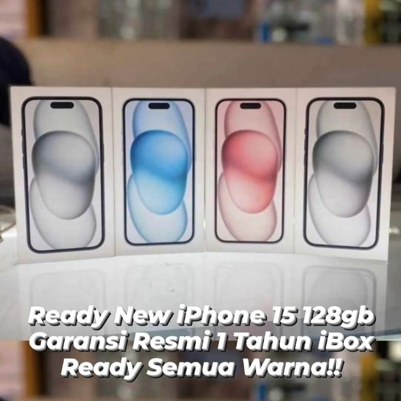 IPHONE 15 128GB BARU GARANSI RESMI