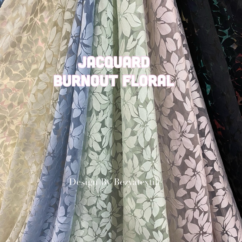 JACQUARD BURNOUT FLORAL / ORGANZA BORDIR IMPORT / JAQUARD EMBOSS
