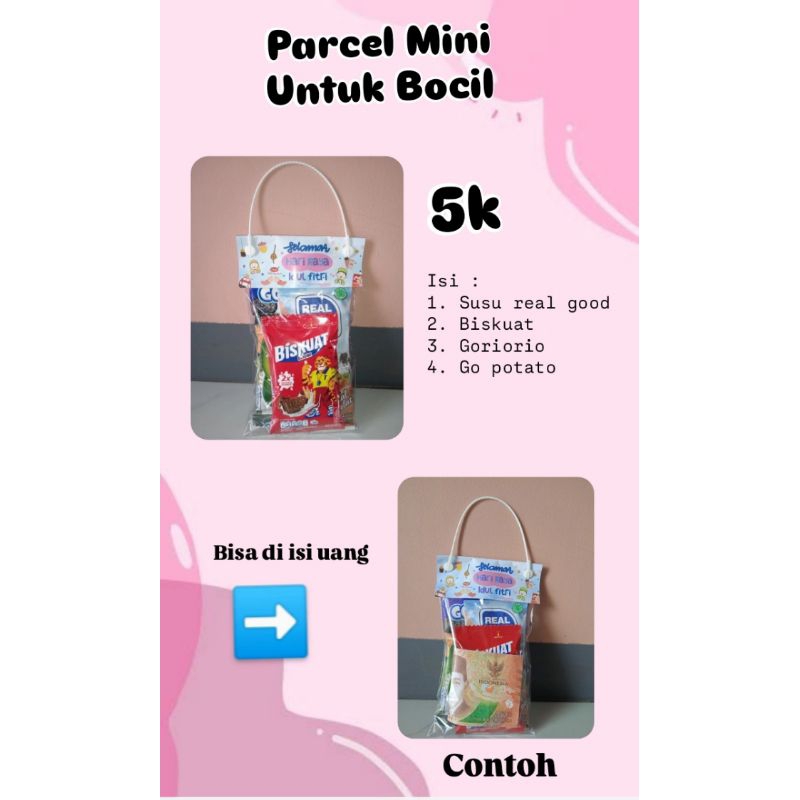 

PARCEL MINI UNTUK BOCIL HANYA 5K SAJA