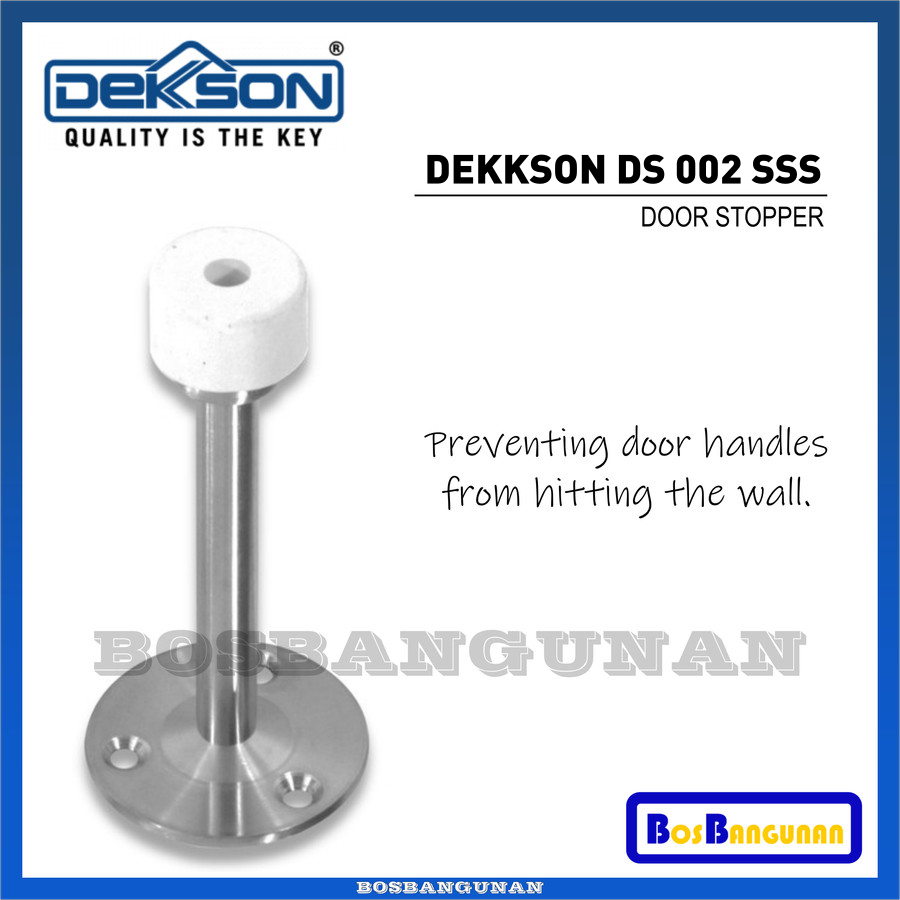 Penahan Pintu DEKKSON DS002 / DEKKSON DS 002 SSS Door Stopper / Door Stopper DEKKSON