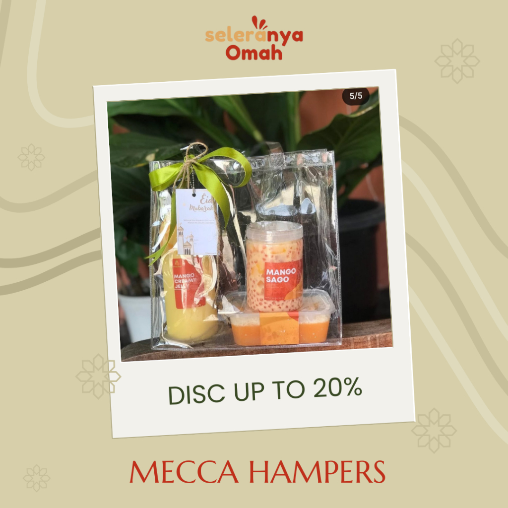 

Mecca Hampers | HAMPERS LEBARAN | SELERANYA OMAH