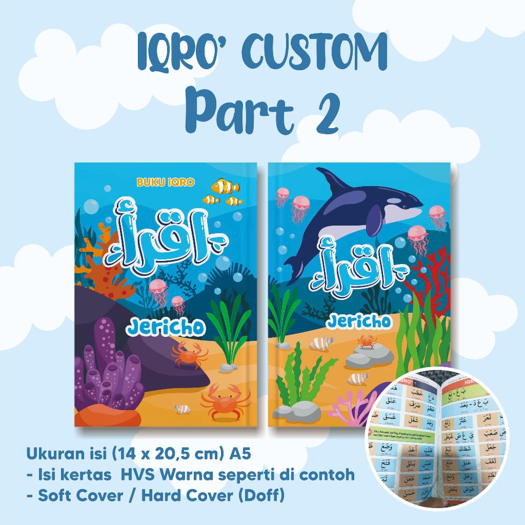 IQRO  Custom Nama / IQRO Hard cover / IQRO Soft cover / IQRO KARAKTER / PART 2