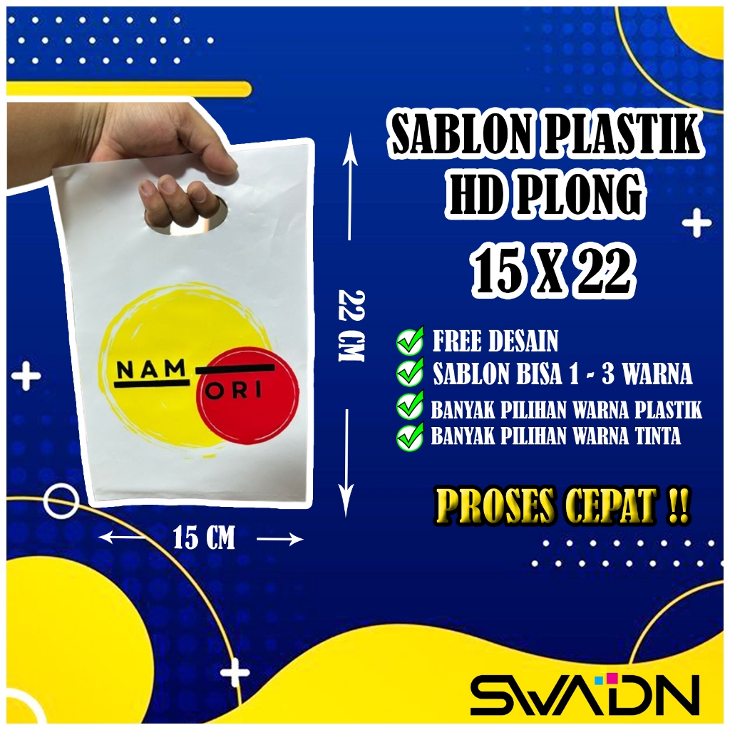 SABLON HD PLONG 15X22 / CUSTOM HD PLONG 15x22 / HD PLONG 15X22 / PLASTIK PACKING / PLASTIK BAJU