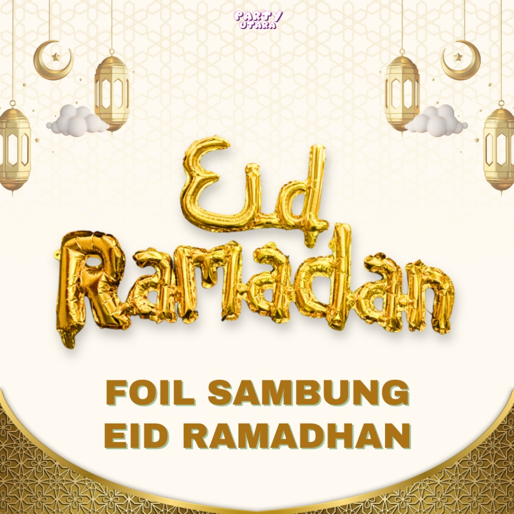 FOIL EID RAMADHAN MUBARAK/BALON TEMA RAMADHAN/DEKORASI RAMADHAN/DEKORASI HARI RAYA