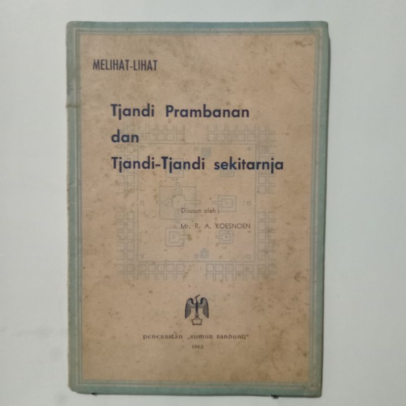 Buku Jadul Melihat Lihat Tjandi Prambanan dan Tjandi Tjandi Sekitarnja -.Sumur Bandung 1962