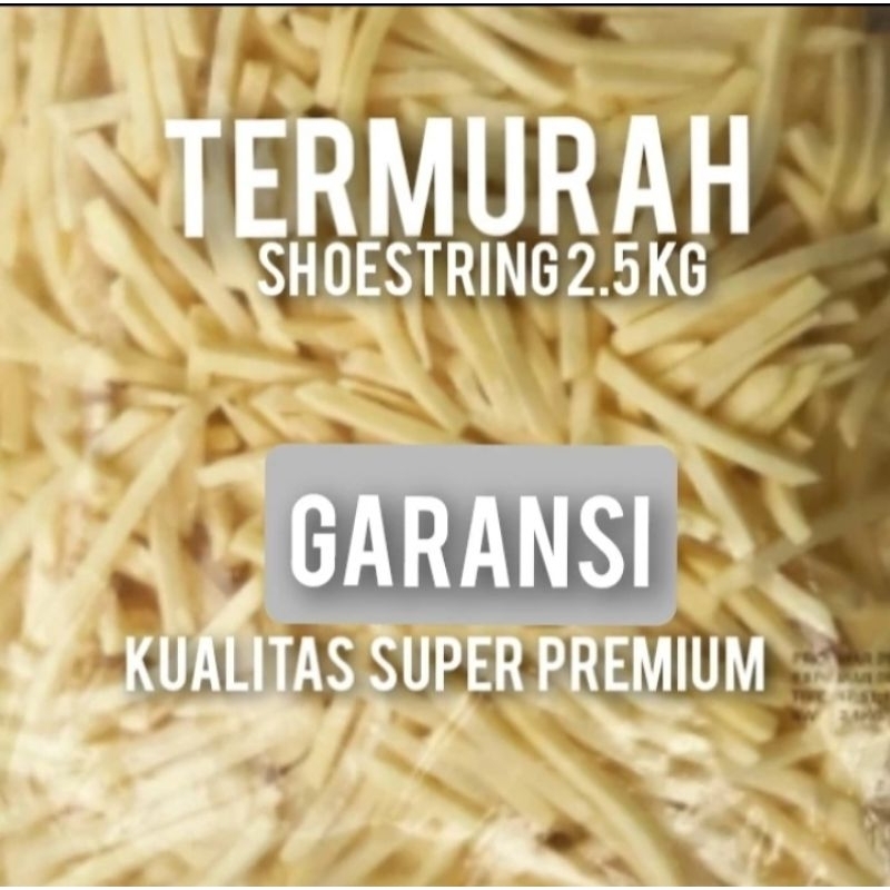 

Shoestring 2.5Kg.Kentang Goreng Curah. Kentang Frozen