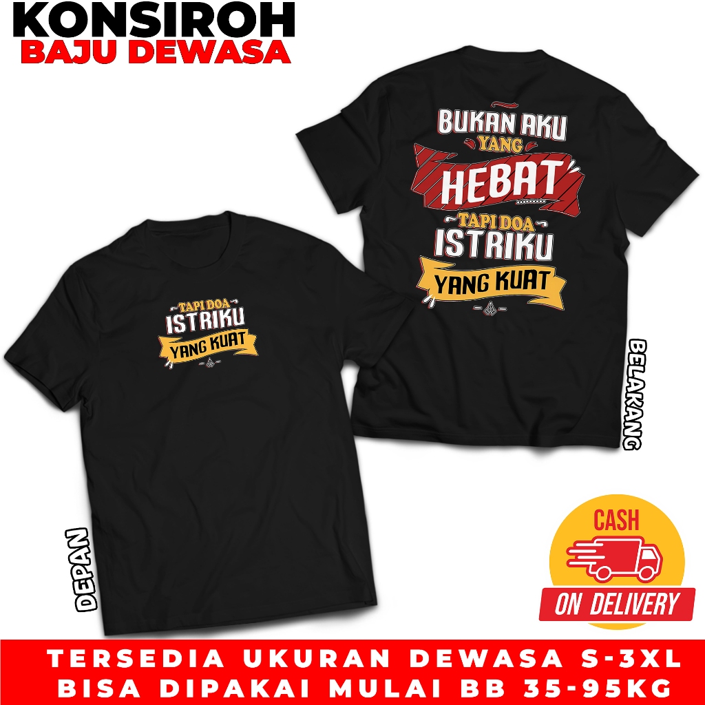 Kaos Dewasa Kata Kata Depan Belakang Bukan Aku Yang Hebat Tapi Doa Istriku Yang Kuat Baju Distro Kat