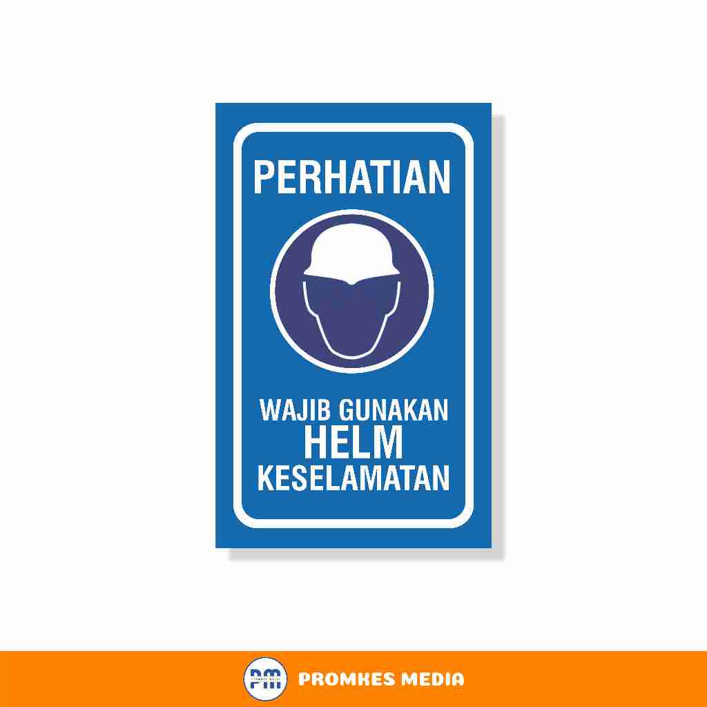 

Sign Wajib Gunakan Helem, K3, Stiker