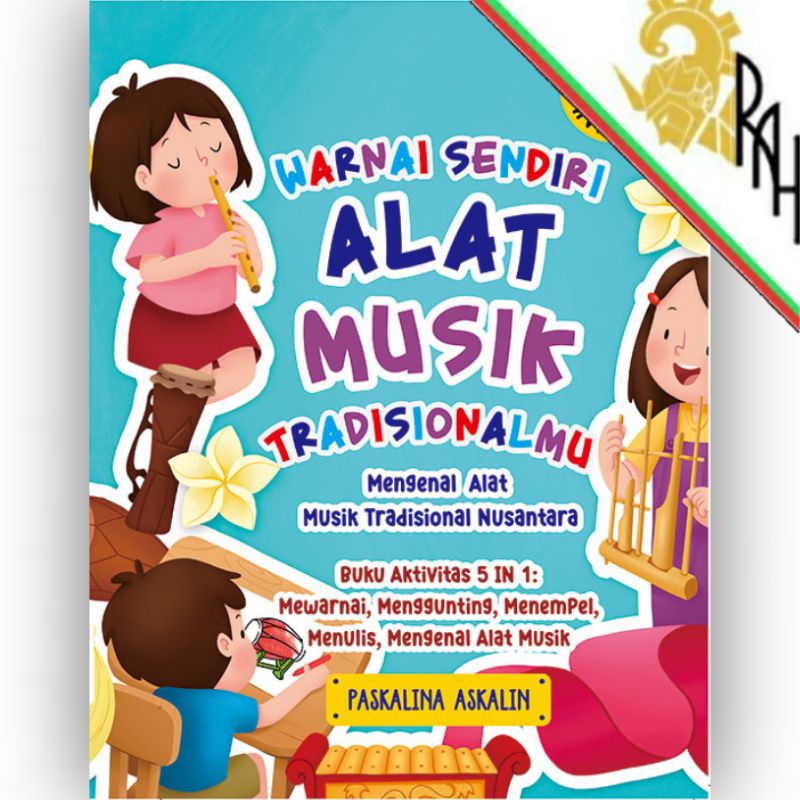Buku WARNAI SENDIRI ALAT MUSIK TRADISIONALMU Mengenal Alat Musik Tradisional Nusantara