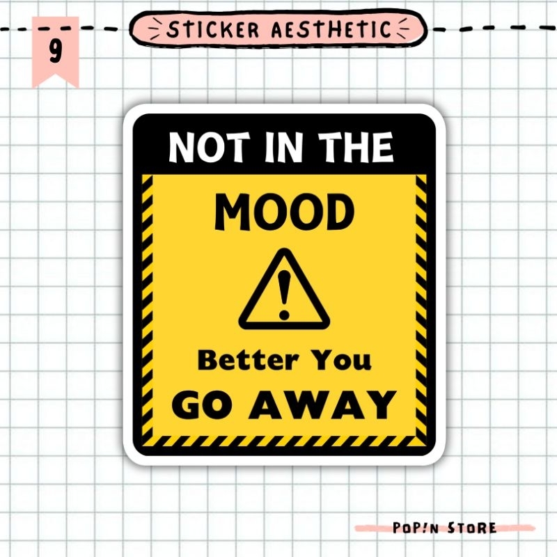 

STICKER AESTHETIC TUMBLR WATERPROOF/ NOT IN THE MOOD / QUOTE SIGN VINYL STICKERS