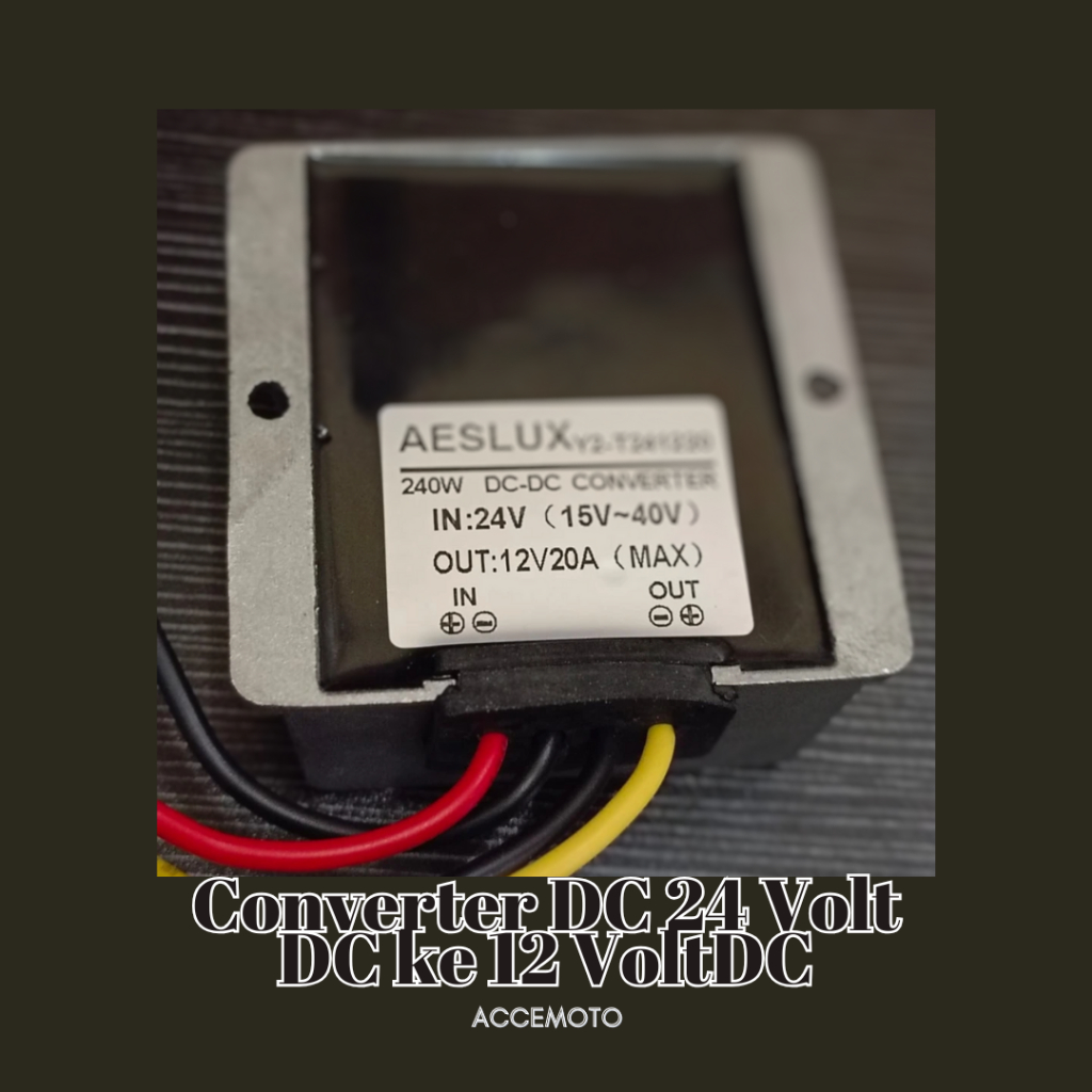 Converter 24 Volt DC ke 12 Volt DC aeslux power 20 Ampere