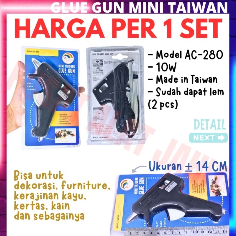 Mini trigger glue gun alat pistol lem tembak tembakan tembakkan mini kecil bonus lem taiwan 10w ac 2