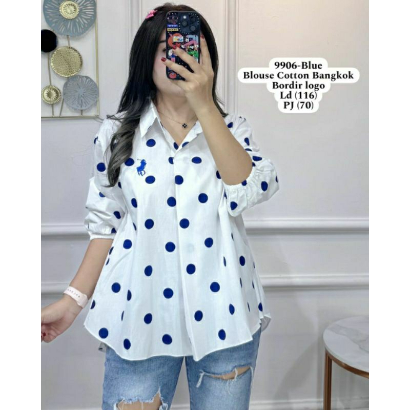9906 - BLOUSE POLKADOT COTTON BANGKOK FASHION WANITA KEKINIAN LOGO BORDIR ADEM.