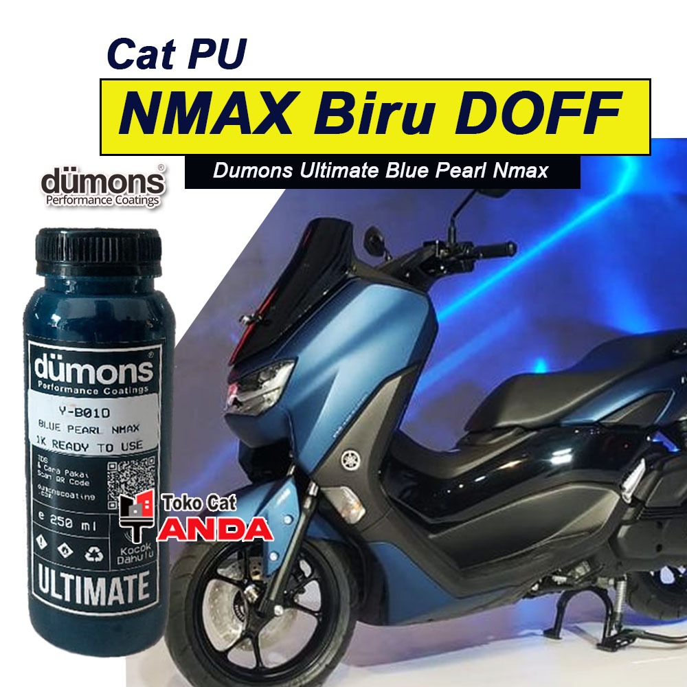 Cat NMAX Biru Doff - Cat PU warna Ori Nmax Blue Pearl DUMONS Ultimate - Nmax Biru Tua