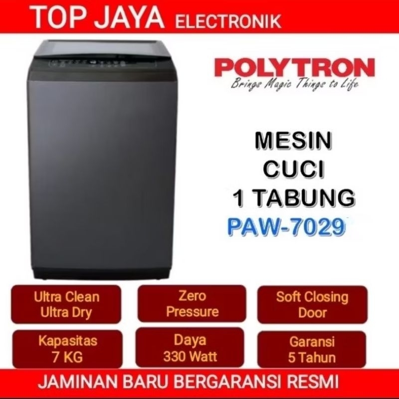 MESIN CUCI POLYTRON 7KG TOP LOADING PAW-7029/POLYTRON TOP LOADING 7KG PAW7029 NEW SERIES
