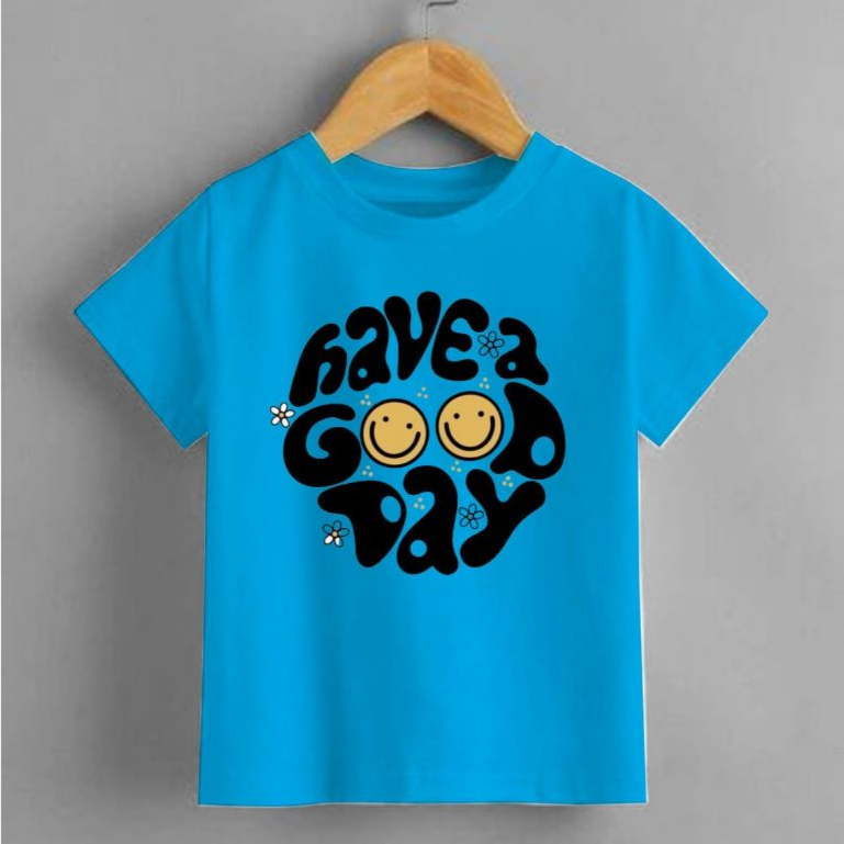KAOS HAVE A GOOD TIME KAOS ANAK/KAOS/BAJU HAVE A GOOD TIME - BASIC FONT - TERLARIS