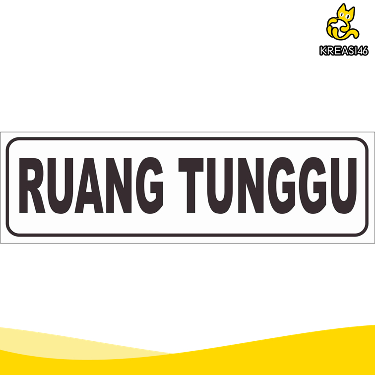 

SIGN AKRILIK RUANG TUNGGU ACRYLIC SIGNAGE UKURAN 20CM X 5CM