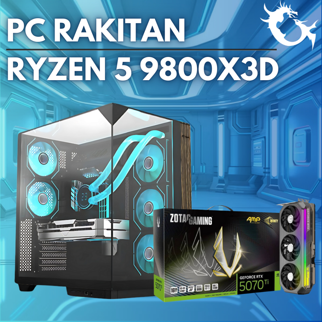 PC Rakitan RYZEN 5 9800X3D | RAM 32GB KIT | ZOTAC Gaming GeForce RTX 5070 Ti AMP Extreme Infinity 16