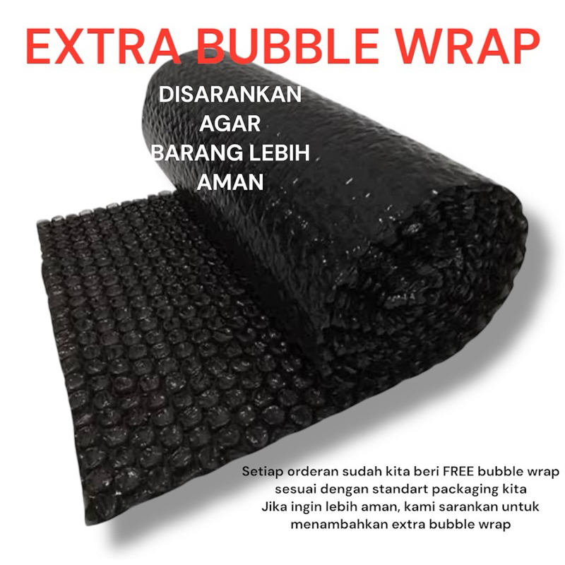

EXTRA BUBBLE WRAP