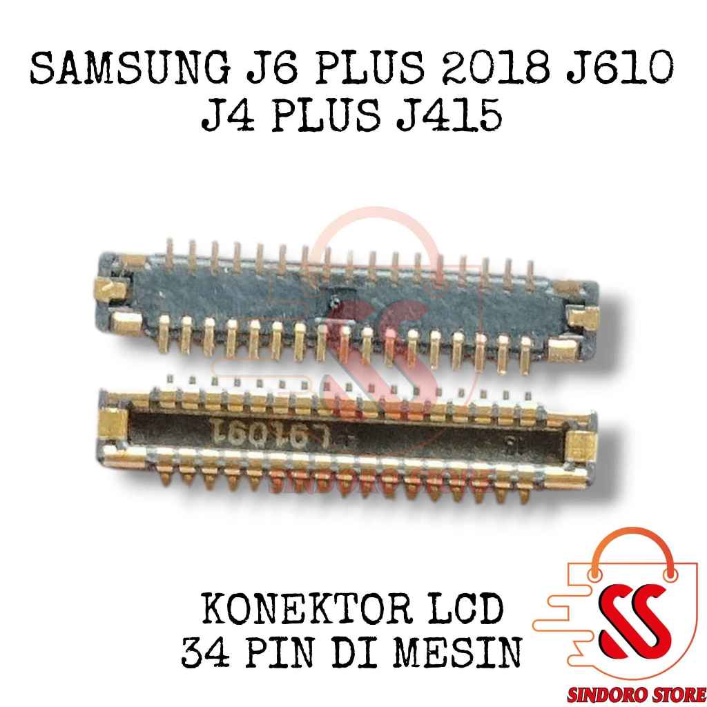Konektor Lcd Samsung J6 Plus 2018 J610 J4 Plus J415 Soket Connector Socket 34 Pin di Mesin